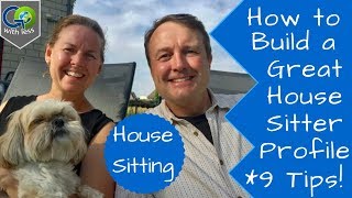 How to Create a Great House Sitting Profile [upl. by Nicolette]