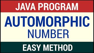 Automorphic Number  Easiest Method  Java Program [upl. by Johnston]