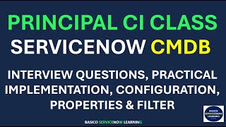 PRINCIPAL CI CLASS SERVICENOW CMDB  CONFIGURATION EXAMPLE SYS PROPERTIES  IMPLEMENTATION [upl. by Sadoc]