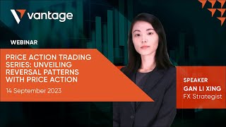 Webinar  14 Sep 2023  Price Action Trading Series Unveiling Reversal Patterns with Price Action [upl. by Lytton358]