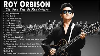 Roy Orbison Greatest Hits  The Very Best Of Roy Orbison  Roy Orbison Collection [upl. by Vergil]