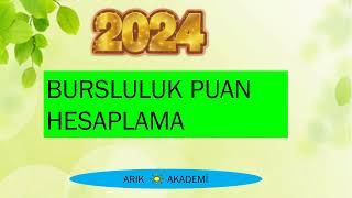 2024 BURSLULUK SINAVI PUAN HESAPLAMA [upl. by Hana]