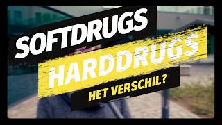 Softdrugs en harddrugs wat is het verschil [upl. by Ambler]