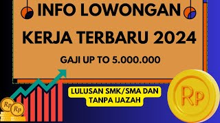 INFO LOWONGAN KERJA TERBARU  INFO LOWONGAN KERJA LOKER SMASMK  LOWONGAN KERJA [upl. by Boniface]