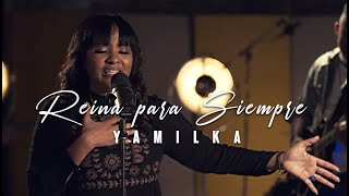 Yamilka  Reina Para Siempre Video Oficial [upl. by Zelazny252]