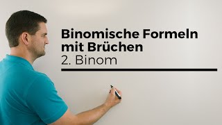 Binomische Formeln mit Brüchen 2 Binom Rechnen mit Binomen  Mathe by Daniel Jung [upl. by Kial]