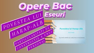 Povestea lui HarapAlbParticularitati de constructie a unui personaj [upl. by Camey262]