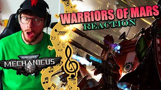 First Time Hearing quotWARRIORS OF MARSquot  Warhammer 40000 Mechanicus OST REACTION [upl. by Billen42]