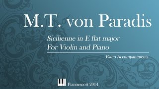 MT von Paradis  Sicilienne in Eflat major  Violin or flute and Piano  Piano Accompaniment [upl. by Hogen]