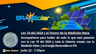 Ley 10 del 2024 y el futuro de la Medición Neta en PR [upl. by Ebeohp]