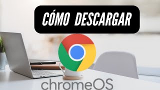 Cómo descargar Chrome OS Flex ISO BIN How to download Chrome OS Flex Sistema operativo de Google [upl. by Corrie]