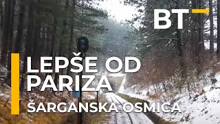 EMISIJA LEPSE OD PARIZA S2EP63 Sarganska Osmica Sargan Vitasi Balkantrip TV [upl. by Ailes434]