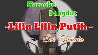 Lilin Lilin putih Evi Tamala Karaoke Dangdut [upl. by Nosylla]