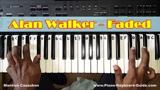 Alan Walker Faded Easy Piano Tutorial  How To Play Faded on Piano and Keyboard [upl. by Inesita59]