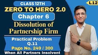 Chapter 6  Dissolution of Partnership Firm  Practical Problem Q11  Page No 249  Class 12th [upl. by Felita]