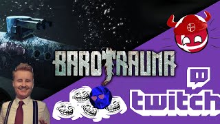 Barotrauma The Nuclear Engineer  23102023  Bokoen1 Twitch Stream [upl. by Lydon81]