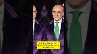 Casting Aperto per Alfonso Signorini cerca nuovi talenti [upl. by Kassandra]