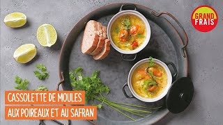 Grand Frais  Cassolette de moules poireaux et safran [upl. by Ettenot]