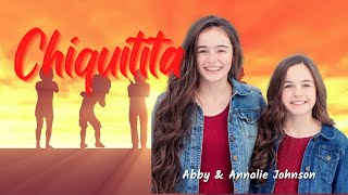 LYRICS quotChiquititaquot  ABBA COVER by Annalie and Abby Johnson [upl. by Ahsinor]