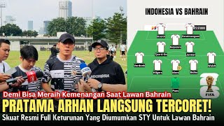 🔴HANYA RIZKY RIDHO YANG LOKAL  Inilah Formasi Resmi Timnas Indonesia Yang Diumumkan STY Vs Bahrain [upl. by Aicercul]