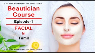 Facial  Beautician Course  Episode 1  Tamil  Oviyas Bridal Studio [upl. by Aratal515]