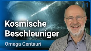 Harald Lesch Kosmische Strahlung mit höchster Energie • UHECR • Omega Centauri 11  Vortrag 2023 [upl. by Rutter]