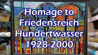 Homage to Friedensreich Hundertwasser 19282000 [upl. by Ynor653]