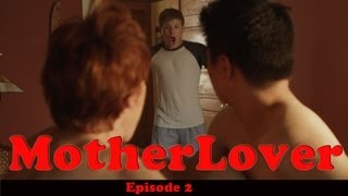 MotherLover Ep 2 of 6 [upl. by Nnayar]