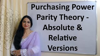 Purchasing Power Parity Theory  Absolute amp Relative Versions [upl. by Undine]