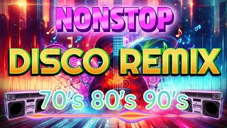 Nonstop Disco Remix 70s 80s 90s 📀 New Viral Nonstop Disco Remix 📀 Selos Nonstop Remix [upl. by Elladine998]