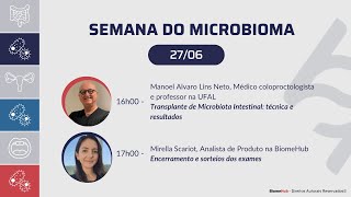 Transplante de Microbiota Intestinal técnica e resultados  Manoel Álvaro Lins Neto [upl. by Georgette328]