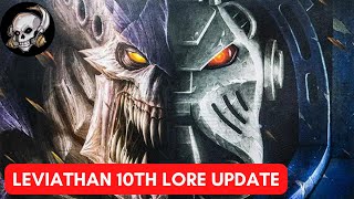 LEVIATHAN 10TH EDITION LORE UPDATE FOR WARHAMMER 40000 [upl. by Ailegna]