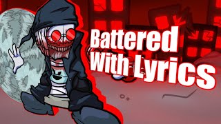 Battered with Lyrics  FNF Antipathy Hank Demo 5k subs [upl. by Cullen]