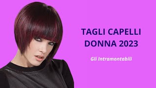 Tagli capelli donna 2023 gli intramontabili [upl. by Amada]