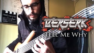 Penpals  Tell Me Why bass cover • Berserk 1997 Opening [upl. by Treblah]