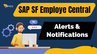 Alerts amp Notifications  SAP SuccessFactors Employee Central  Best SAP Training  Ambikeya [upl. by Wallas]