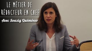 Le métier de rédacteur en chef  Soazig Quéméner [upl. by Eicyaj]