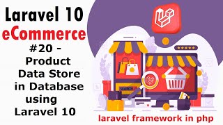 20 Product Data Store in Database using Laravel  Laravel 10 ECommerce [upl. by Einnig]