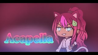 Acapella  tradução  gacha life GLMV [upl. by Nina446]