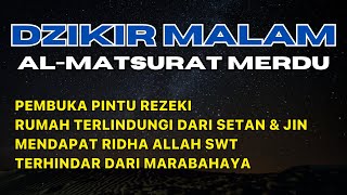 DZIKIR MALAM SEBELUM TIDUR DZIKIR DAN DOA ALMATSURAT IMAM HASAN ALBANNA MERDU DAN LENGKAP [upl. by Kcirdor]