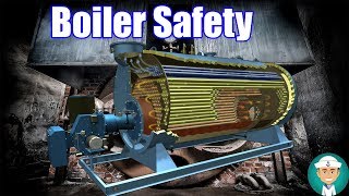 Boiler Safety Precautions [upl. by Anama]