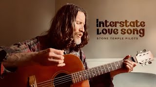 Interstate Love Song  Stone Temple Pilots Acoustic Cover [upl. by Roosevelt]