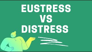 How to understand Distress and Eustress [upl. by Aikemat]