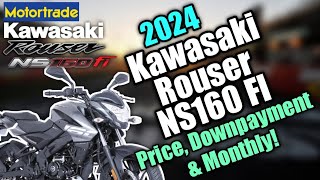 2024 Kawasaki Rouser NS160 FI Updated Price Downpayment amp Monthly  Philippines [upl. by Titus]