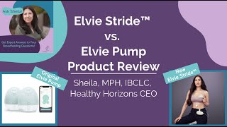 Elvie Stride vs Elvie Pump Review  Breast Pump Product Comparison [upl. by Sydney65]