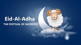 All about Eid Al Adha  The Festival of Sacrifice  Greater Eid [upl. by Edgar]