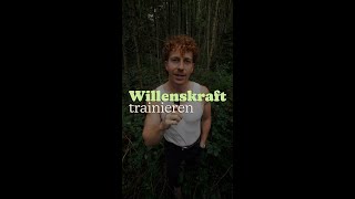 Willenskraft trainieren [upl. by Bobbie]