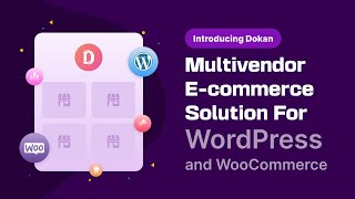 Dokan  Multivendor ecommerce solution for WordPress and WooCommerce [upl. by Suivatna283]