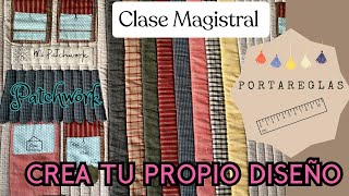 ❤️❤️CREA TU PROPIO PORTAREGLAS DE PATCHWORK 😍😍 Diseñado a medida [upl. by Jenkins675]