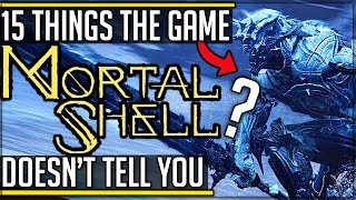 Mortal Shell  15 Things  Secrets the Game Doesnt Tell You New Soulslike Gameplay mortalshell [upl. by Nodnil478]